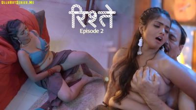 Ristey Episode 2 Kahaniplay Hindi Hot sex Web Series 2025
